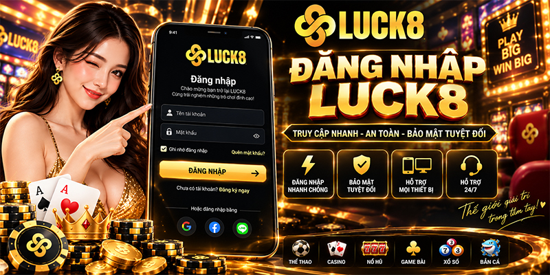 Đăng Nhập LUCK8